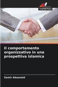 Il comportamento organizzativo in una prospettiva islamica - Abuznaid, Samir