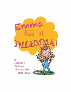 Emma Has a Dilemma - Wall, Dana