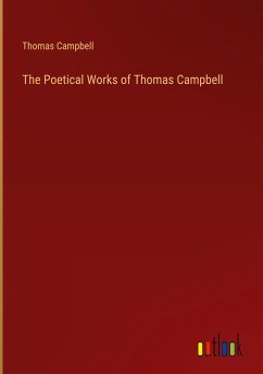 The Poetical Works of Thomas Campbell - Campbell, Thomas