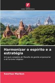 Harmonizar o espírito e a estratégia