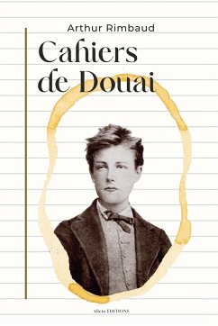Cahiers de Douai - Rimbaud, Arthur