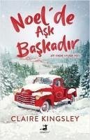 Noelde Ask Baskadir - Bir Kücük Kasaba Aski - Kingsley, Claire