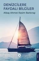 Denizcilere Faydali Bilgiler - Ahmet Rasim Barkinay, Albay