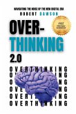 Overthinking 2.0