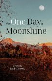 That One Day of Moonshine That One Day of Moonshine