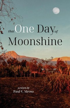 That One Day of Moonshine - Mroso, Paul V.