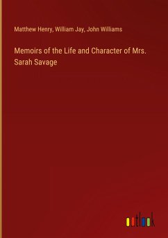 Memoirs of the Life and Character of Mrs. Sarah Savage