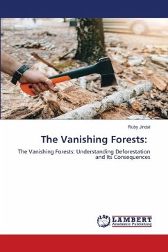 The Vanishing Forests: