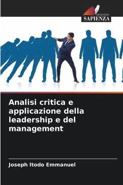 Analisi critica e applicazione della leadership e del management - Emmanuel, Joseph Itodo