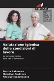 Valutazione igienica delle condizioni di lavoro