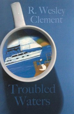 Troubled Waters - R. Wesley Clement