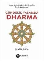 Gündelik Yasamda Dharma - Gupta, Suneel