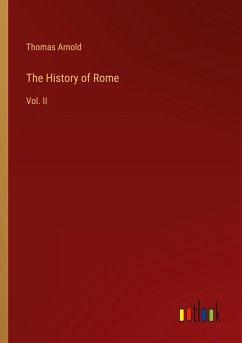 The History of Rome - Arnold, Thomas