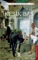 Kesik Bas - Rahmi Gürpinar, Hüseyin