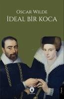 Ideal Bir Koca - Wilde, Oscar