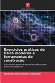 Exercícios práticos de física moderna e ferramentas de construção