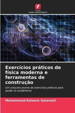 Exercícios práticos de física moderna e ferramentas de construção - Galamali, Mohammad Kaleem