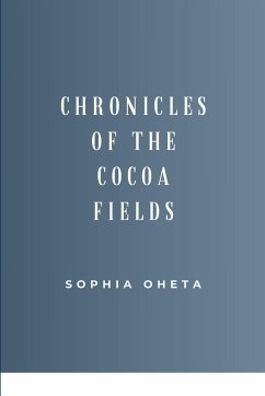 Chronicles of the Cocoa Fields - Sophia, Oheta