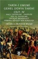 Tarih-i Umumi - Genel Dünya TarihiCilt IV Hacli Seferleri - Endülüs - Yüz Yil Savaslari - Ortacag Medeniyeti - Osmanli - Mehmed Murad, Mizanci