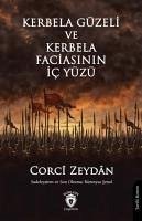 Kerbela Güzeli ve Kerbela Faciasinin Ic Yüzü - Zeydan, Corci