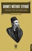 Ahmet Mithat Efendi Hayati Ve Hatiralari- Biyografi