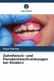 Zahnfleisch- und Parodontalerkrankungen bei Kindern