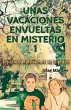Unas vacaciones envueltas en misterios 1 - Bild 1