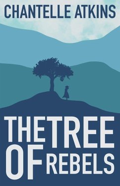 The Tree Of Rebels - Atkins, Chantelle