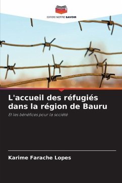 L'accueil des réfugiés dans la région de Bauru - Farache Lopes, Karime