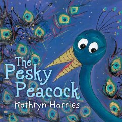 The Pesky Peacock - Harries, Kathryn