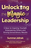Unlocking the Magic of Leadership