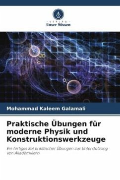 Praktische Übungen für moderne Physik und Konstruktionswerkzeuge - Galamali, Mohammad Kaleem