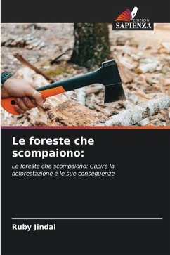 Le foreste che scompaiono: - Jindal, Ruby