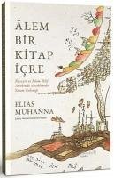 lem BIr KItap Icre;Nüveyr ve Islam Telif Tarihinde Ansiklopedik Yazim Gelenegi - Muhanna, Elias