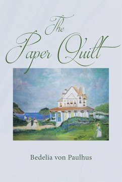 The Paper Quilt - Paulhus, Bedelia von