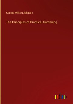 The Principles of Practical Gardening