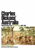 Charles Dickens' Australia. Selected Essays from Household Words 1850-1859. Book Four