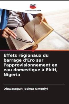 Effets régionaux du barrage d'Ero sur l'approvisionnement en eau domestique à Ekiti, Nigeria - Omoniyi, Oluwasegun Joshua