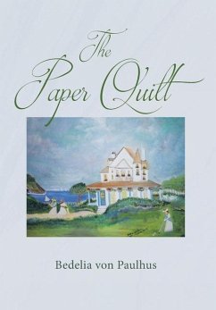 The Paper Quilt - Paulhus, Bedelia von