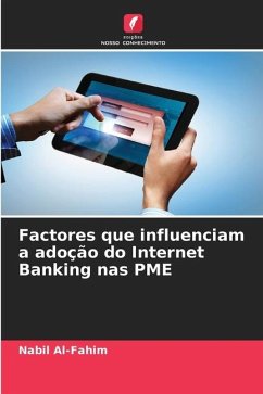 Factores que influenciam a adoção do Internet Banking nas PME - Al-Fahim, Nabil