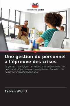 Une gestion du personnel à l'épreuve des crises - Wichtl, Fabian