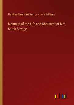 Memoirs of the Life and Character of Mrs. Sarah Savage