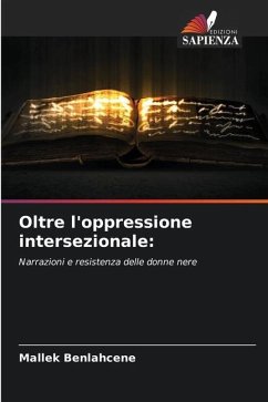 Oltre l'oppressione intersezionale: - Benlahcene, Mallek