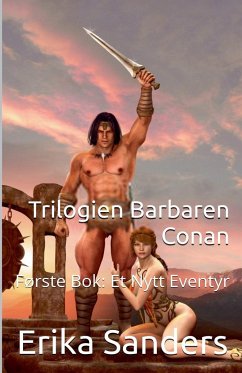 Trilogien Barbaren Conan Første Bok - Sanders, Erika