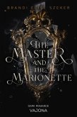 The Master and The Marionette (The Pawn and The Puppet 2) (eBook, ePUB)