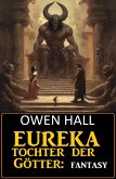 Eureka - Tochter der Götter: Fantasy (eBook, ePUB)