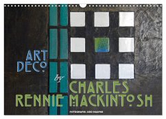 ArtDeco by Charles Rennie Mackintosh (Wandkalender 2025 DIN A3 quer), CALVENDO Monatskalender - Calvendo;Haafke, Udo