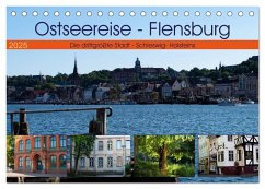 Ostseereise - Flensburg (Tischkalender 2025 DIN A5 quer), CALVENDO Monatskalender - Calvendo;Riedel, Tanja