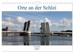 Orte an der Schlei (Wandkalender 2025 DIN A4 quer), CALVENDO Monatskalender