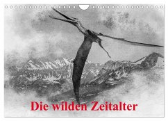 Die wilden Zeitalter (Wandkalender 2025 DIN A4 quer), CALVENDO Monatskalender